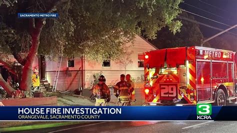 At Least 1 Person Is Dead After House Fire In Orangevale Officials Say