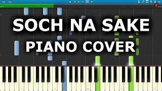 SOCH NA SAKE (Airlift) : How To Play Soch Na Sake On Piano,Keyboard ...