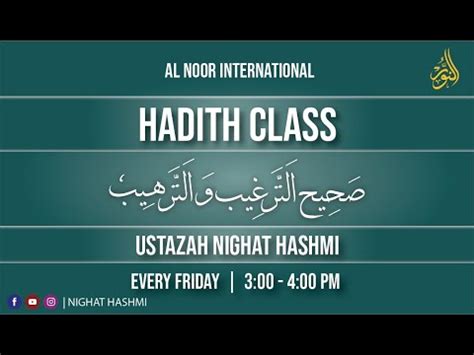 Sahih At Tarheeb Wat Tarheeb Hadith Class Ustazah Nighat Hashmi