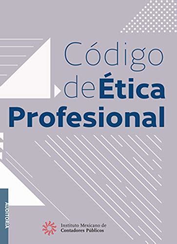 Código de Ética Profesional 11ª edición 2018 Auditoría Spanish