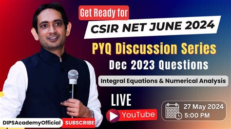 Csir Net Pyq Discussion Series Integral Equations And Numerical