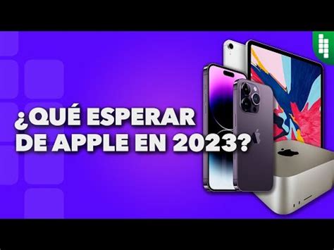 unocero Qué esperar de Apple en este año