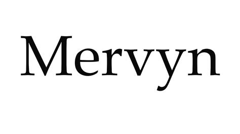 How to Pronounce Mervyn - YouTube