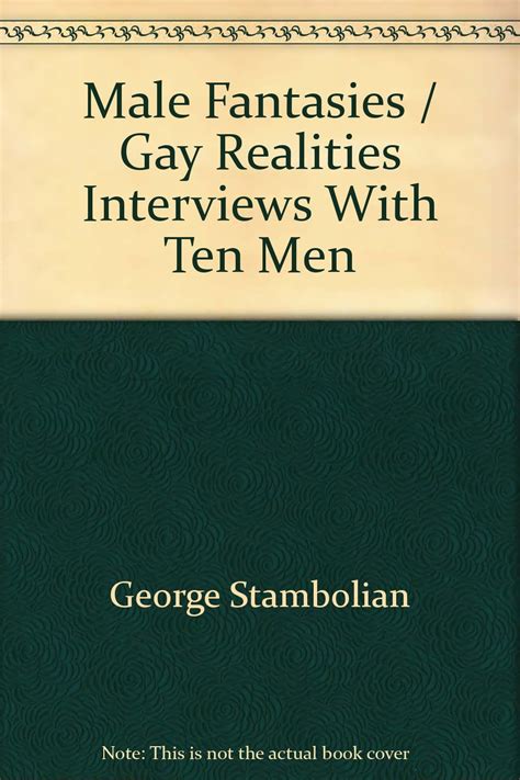 Male Fantasies Gay Realities George Stambolian Amazon Books