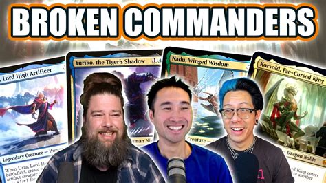 Commander Clash Podcast The Most Broken Commanders