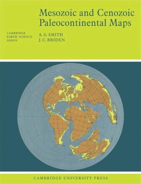 Cambridge Earth Science Series Mesozoic And Cenozoic Paleocontinental