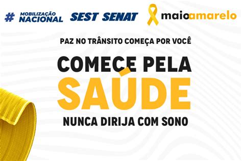 Sest Senat Promove Mobiliza O Nacional Pelo Maio Amarelo Chico Da Boleia