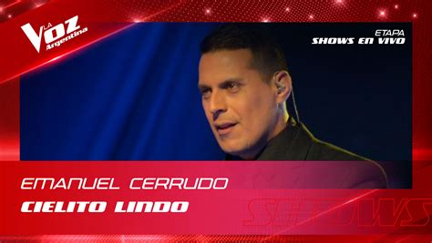 Emanuel Cerrudo Cielito Lindo Shows En Vivo 8vos La Voz