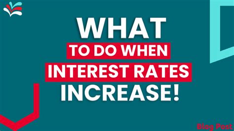 What to Do When Interest Rates Increase | Mortgage Choice