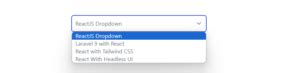 React Tailwind Css Dropdowns Menu Example Larainfo