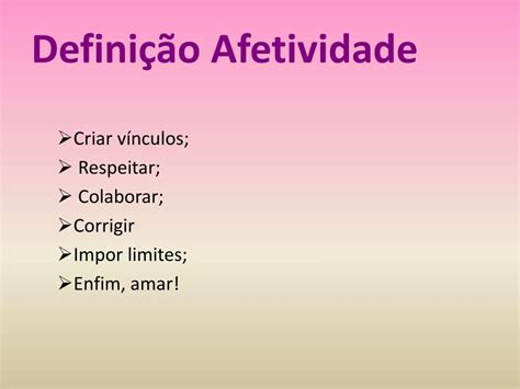 Afetividade O Que É - PPT - Afetividade Família e Escola em busca do Êxito Escolar PowerPoint ...