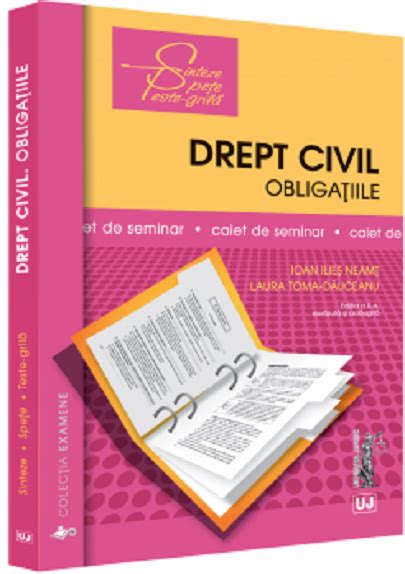 Drept Civil Obligatiile Ioan Ilies Neamt Ioana Laura Toma Dauceanu