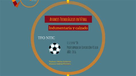 Avances Tecnologicos En El Futbol By Gabriel Ferreyra On Prezi