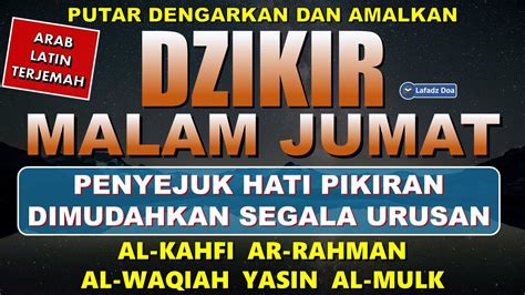 Dzikir Malam Jumat Pembuka Rezeki Surah Al Kahfi L Dzikir Malam Pembuka