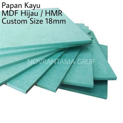 Jual Papan MDF Hijau HMR 18mm Custom Harga Cm2 Custom Papan MDF HMR