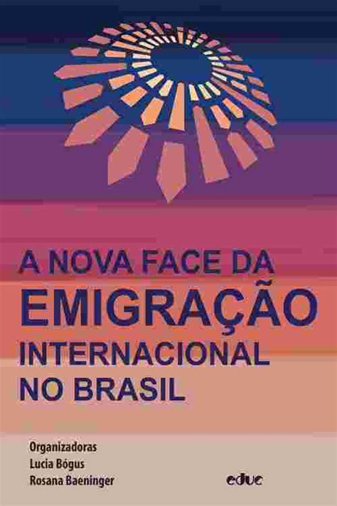 [pdf] A Nova Face Da Emigração Internacional No Brasil By Lucia Bógus