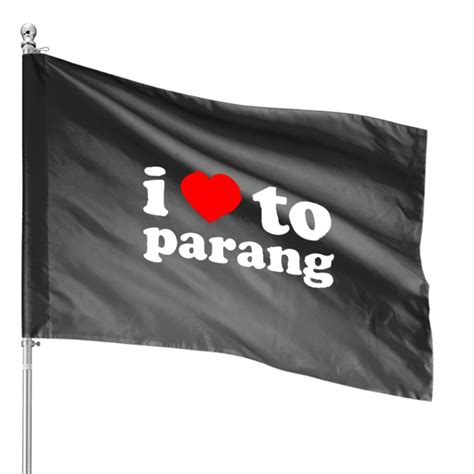 I Love To ParangTrinidad And Tobago Parang Trinidad Slang Parang House Flags sold by ...