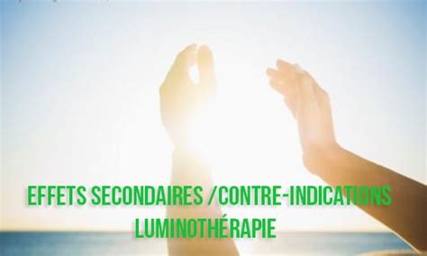 Contre Indications Et Effets Secondaires De La Luminothérapie