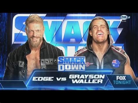 SmackDown 7 7 23 FULL MATCH Edge Vs Grayson Waller YouTube