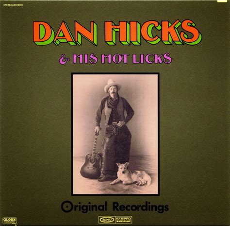 Dan Hicks His Hot Licks 1969 Original Recordings Oldish Psych And Prog
