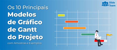 Os Principais Modelos De Gr Fico De Gantt Do Projeto Para