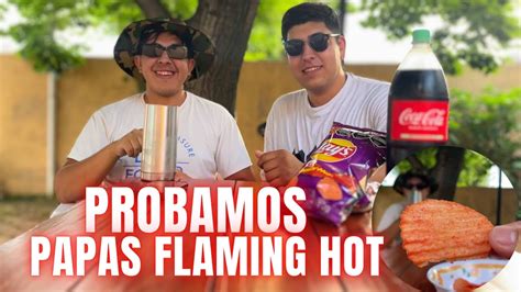 PROBANDO PAPITAS FLAMING HOT YouTube