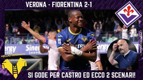 VERONA FIORENTINA 2 1 MEGLIO COSÌ si GODE per NOSLIN e CASTROVILLI