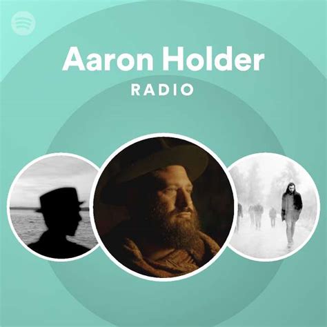 Aaron Holder Radio Spotify Playlist