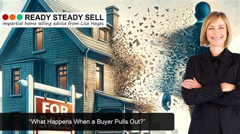 What Happens When A Buyer Pulls Out House Sales Updated Aug 2024