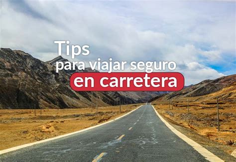 Tips Para Viajar Seguro En Carretera Seguros