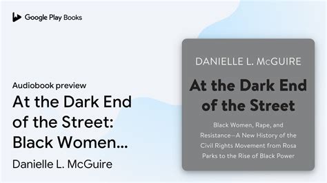 At The Dark End Of The Street Black Women By Danielle L McGuire