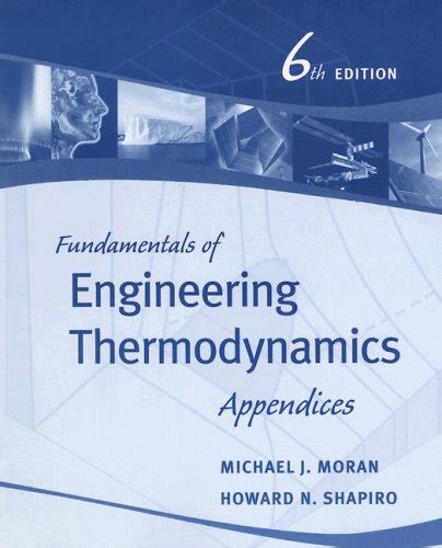 Fundamentals Of Engineering Thermodynamics Appendices Moran Michael