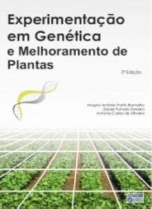 Experimentação em Genética e Melhoramento de Plantas 3ª Edição