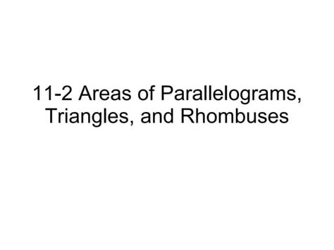 11 2 Areas Of Parallelograms Triangles And Ppt