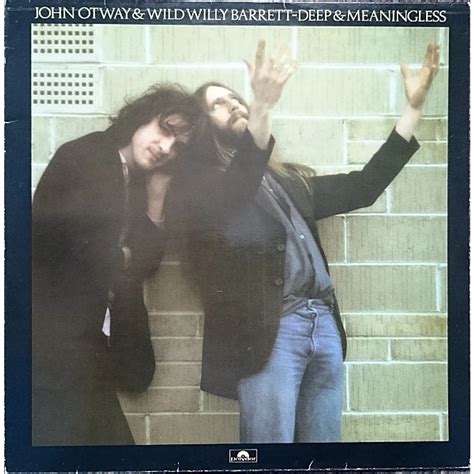 John Otway And Wild Willy Barrett Deep And Meaningless Vinyl Lp 1978