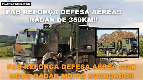 Fab Refor A Defesa A Rea Novo Radar Muito Avan Ado Brasil Avan A