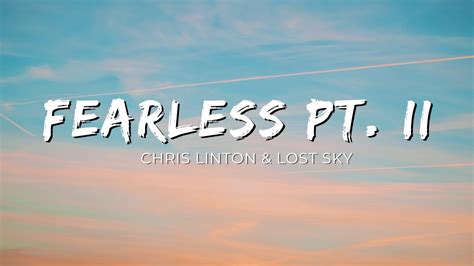 Lost Sky Fearless Lyrics Ft Chris Linton YouTube