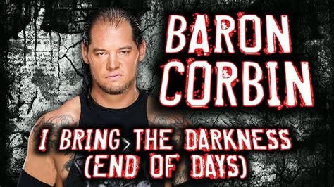 Baron Corbin V I Bring The Darkness End Of Days Wwe