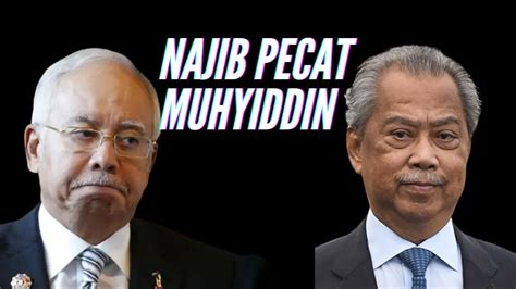 Muhyiddin Dipecat Najib Youtube