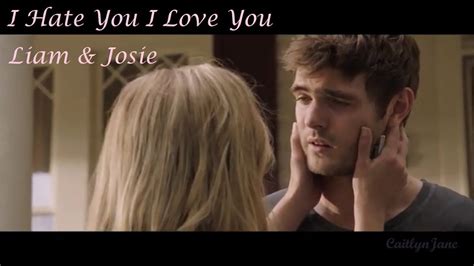 Liam And Josie Hate You Love You Forever My Girl Youtube