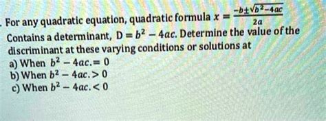 SOLVED:~btvbE4ac For any quadratic equatlon, quadratic formula x Za ...