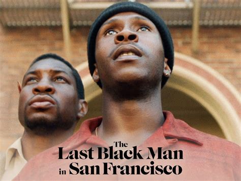 The Last Black Man In San Francisco Trailer 1 Trailers And Videos