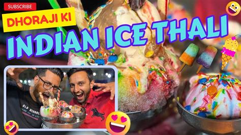 Dhoraji Indian Ice Thali Gola Ganda Street Karachi DHORAJI FOOD