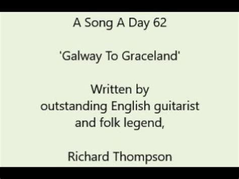 A Song A Day 62 Galway To Graceland Written By English Folk Legend