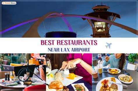 7 Best Restaurants near LAX Airport that Offer Delicious Meals