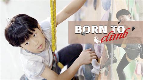 Born To Climb Cgtn