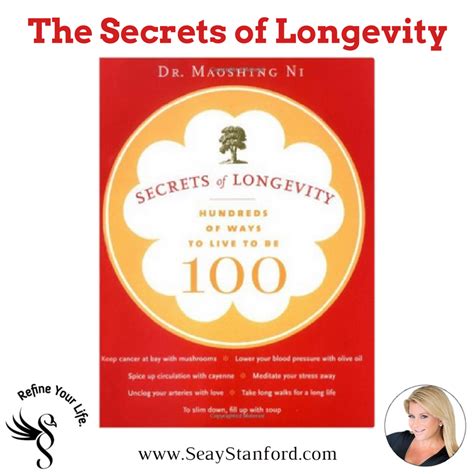 Secrets Of Longevity Hundreds Of Ways To Live To Be 100 Longevity