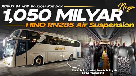 Dijual Hino RN285 Air Suspension Jetbus 3 HDD Voyager 1 050 M