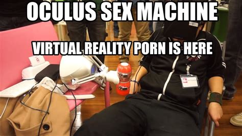 Oculus Rift Sex Machine Interactive Virtual Reality Porn Youtube