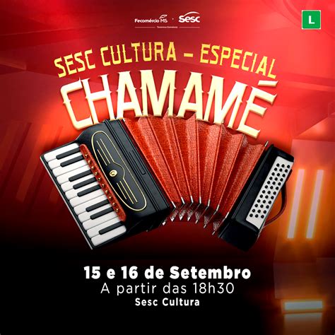 Semana Do Sesc Cultura Ter Especial Chamam E Noite Das Artes De